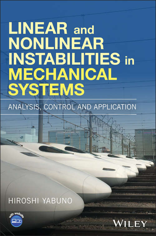 Book cover of Linear and Nonlinear Instabilities in Mechanical Systems: Analysis, Control and Application