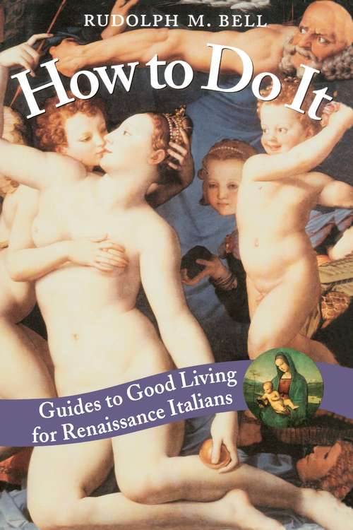 Book cover of How to Do It: Guides to Good Living for Renaissance Italians