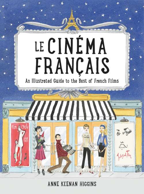 Book cover of Le Cinema Francais: An Illustrated Guide to the Best of French Films