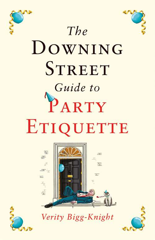 Book cover of The Downing Street Guide to Party Etiquette