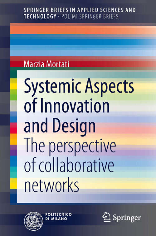 Book cover of Systemic Aspects of Innovation and Design: The perspective of collaborative networks (2013) (SpringerBriefs in Applied Sciences and Technology)