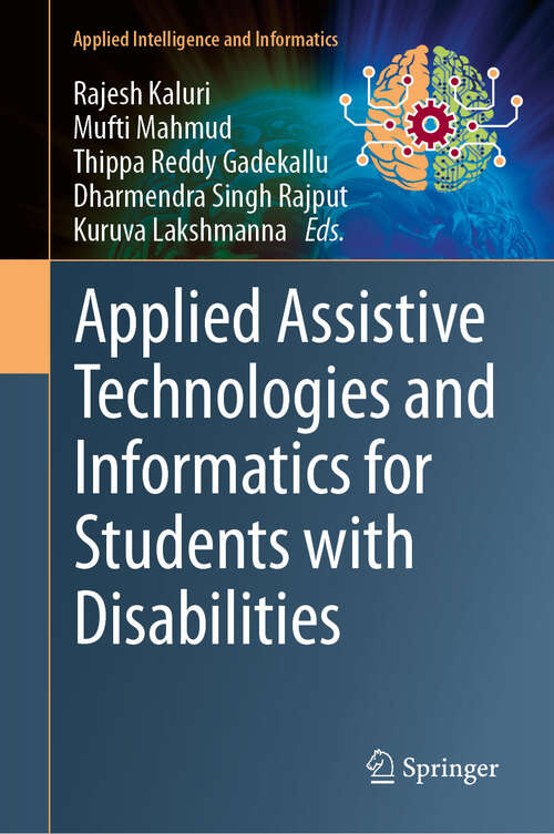 Book cover of Applied Assistive Technologies and Informatics for Students with Disabilities (2024) (Applied Intelligence and Informatics)