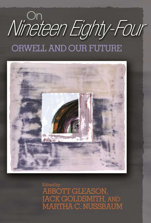 Book cover of On "Nineteen Eighty-Four": Orwell and Our Future