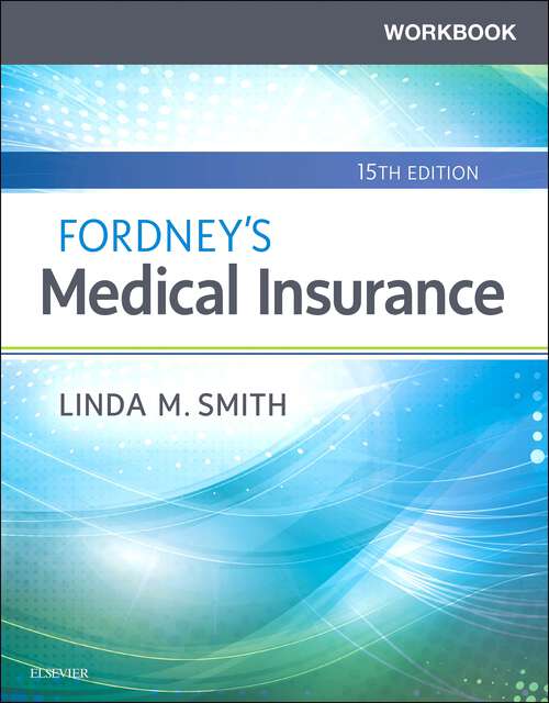 Book cover of Workbook for Fordney's Medical Insurance- E-Book (15)