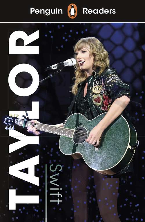 Book cover of Penguin Readers Level 1: Taylor Swift (ELT Graded Reader)
