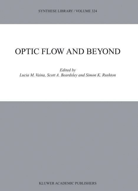 Book cover of Optic Flow And Beyond (Synthese Library #324)