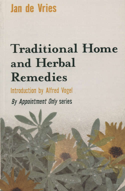 Book cover of Traditional Home and Herbal Remedies (By Appointment Only Ser.)
