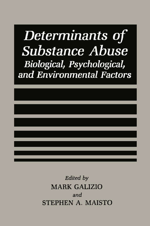 Book cover of Determinants of Substance Abuse: Biological , Psychological, and Environmental Factors (1985) (Perspectives on Individual Differences)