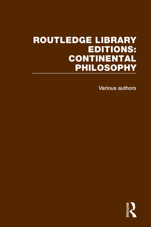 Book cover of Routledge Library Editions: Continental Philosophy (Routledge Library Editions: Continental Philosophy)