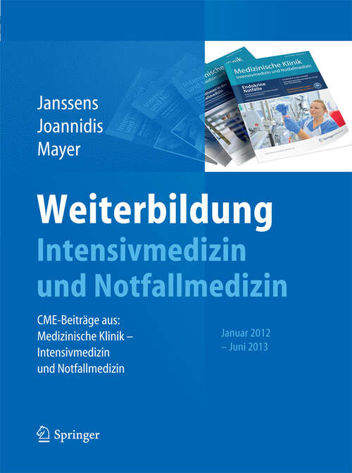 Book cover of Weiterbildung Intensivmedizin und Notfallmedizin: CME-Beiträge aus: Medizinische Klinik - Intensivmedizin und Notfallmedizin, Januar 2012 -Juni 2013 (2013)