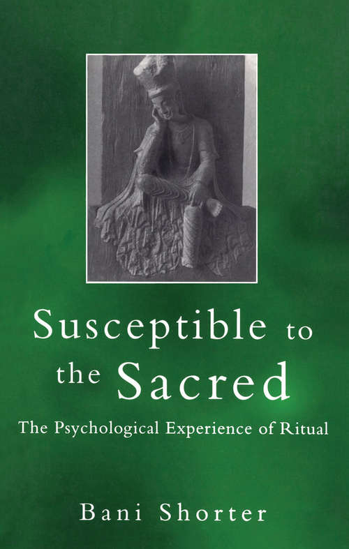 Book cover of Susceptible to the Sacred: The Psychological Experience of Ritual