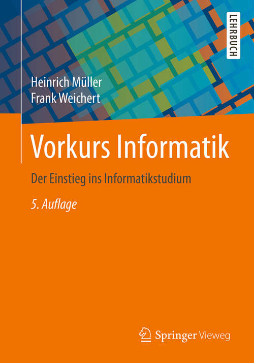 Book cover of Vorkurs Informatik: Der Einstieg ins Informatikstudium