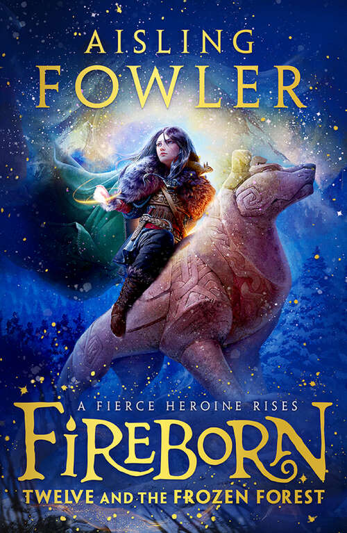 Book cover of Fireborn: Twelve and the Frozen Forest