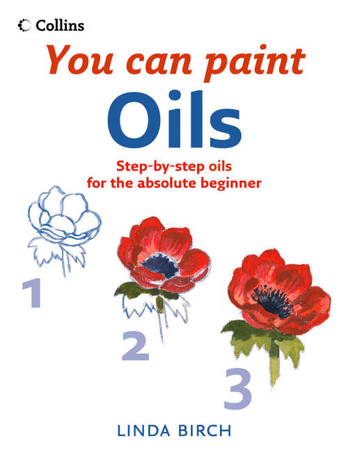 Book cover of Oils (ePub edition) (Collins You Can Paint)