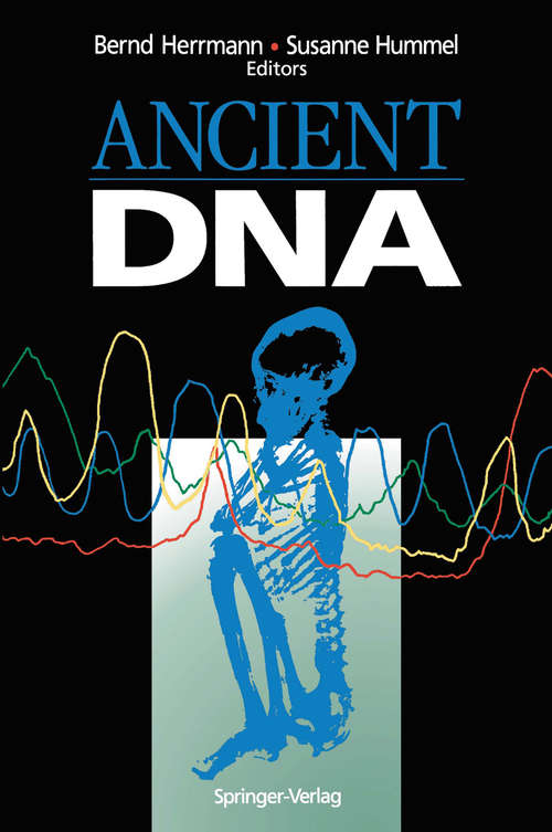 Book cover of Ancient DNA: Recovery and Analysis of Genetic Material from Paleontological, Archaeological, Museum, Medical, and Forensic Specimens (1994)