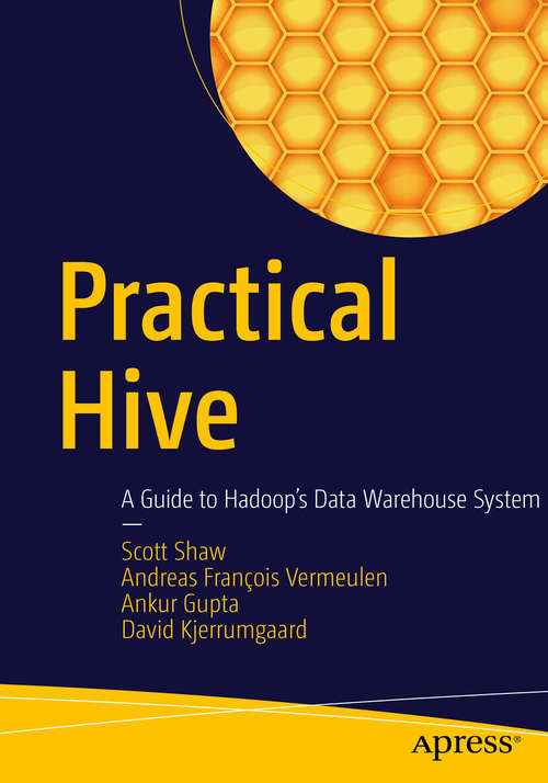 Book cover of Practical Hive: A Guide to Hadoop's Data Warehouse System (1st ed.)
