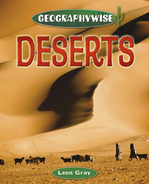 Book cover of Deserts: Deserts Library Ebook (Geographywise #3)