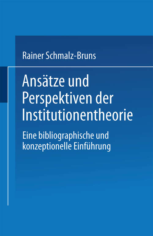 Book cover of Ansätze und Perspektiven der Institutionentheorie: Eine bibliographische und konzeptionelle Einführung (1989)