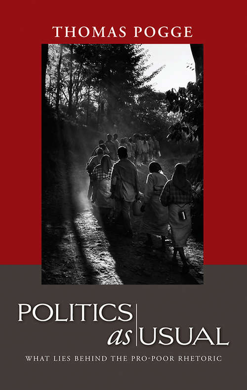 Book cover of Politics as Usual: What Lies Behind the Pro-Poor Rhetoric