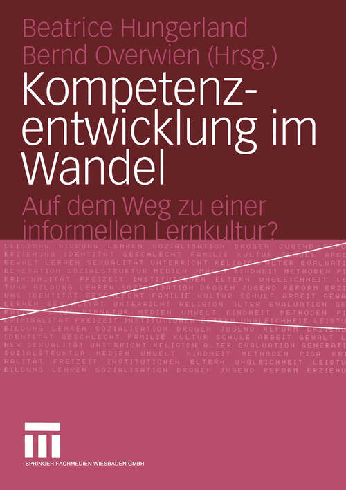 Book cover of Kompetenzentwicklung im Wandel: Auf dem Weg zu einer informellen Lernkultur? (2004)