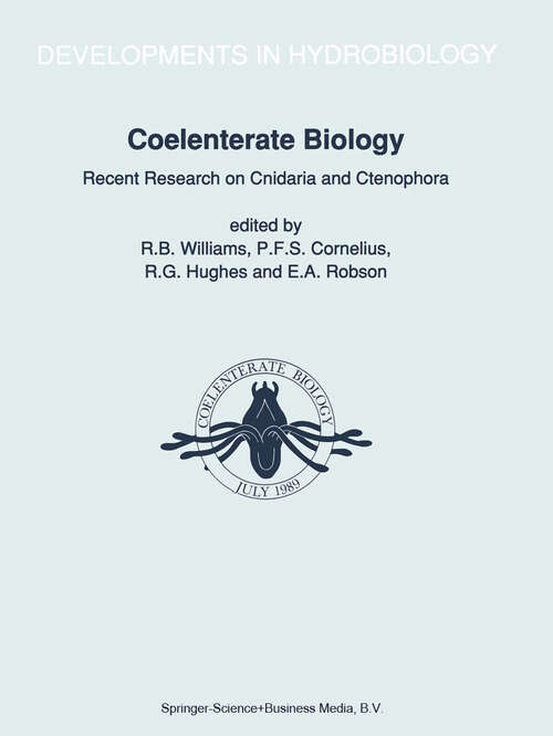 Book cover of Coelenterate Biology: Proceedings of the Fifth International Conference on Coelenterate Biology, 1989 (1991) (Developments in Hydrobiology #66)