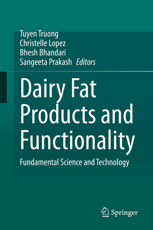 Book cover of Dairy Fat Products and Functionality: Fundamental Science and Technology (1st ed. 2020) (Springerbriefs In Food, Health, And Nutrition Ser.)