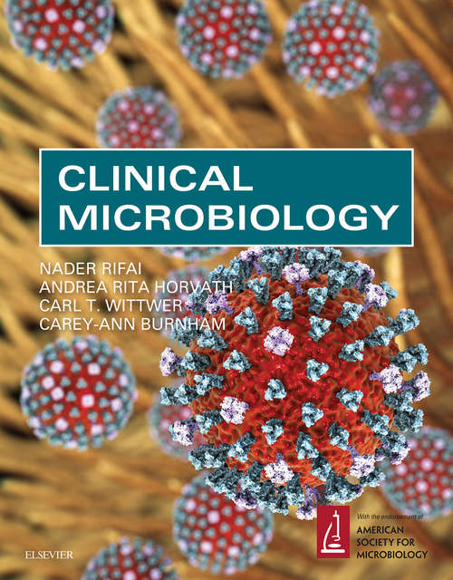 Book cover of Clinical Microbiology Elsevier eBook on VitalSource: Internal Medicine: Automation And Emerging Technology In Clinical Microbiology, An Issue Of Clinics In Laboratory Medicine (The\clinics: 33-3)
