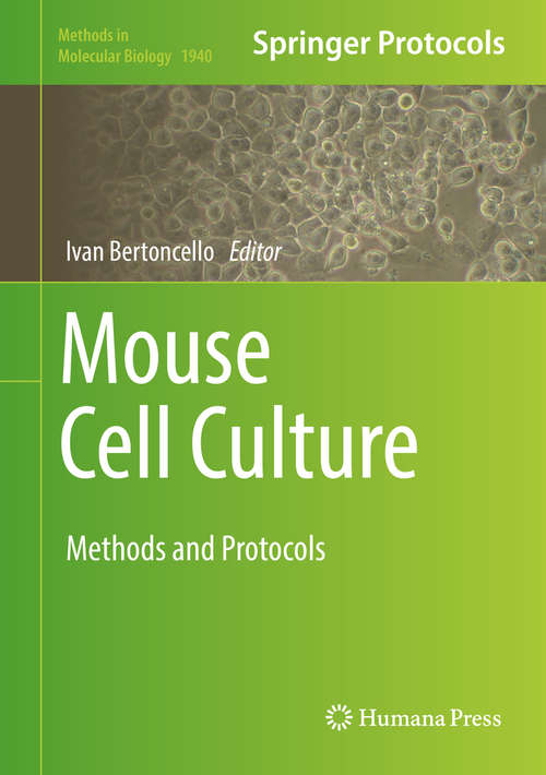 Book cover of Mouse Cell Culture: Methods and Protocols (1st ed. 2019) (Methods in Molecular Biology #1940)