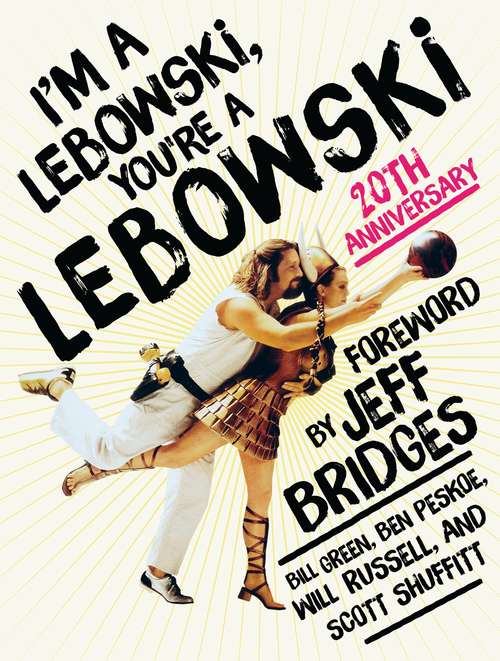 Book cover of I'm a Lebowski, You're a Lebowski: 20th Anniversary