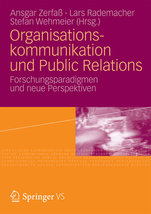 Book cover of Organisationskommunikation und Public Relations: Forschungsparadigmen und neue Perspektiven (2013)