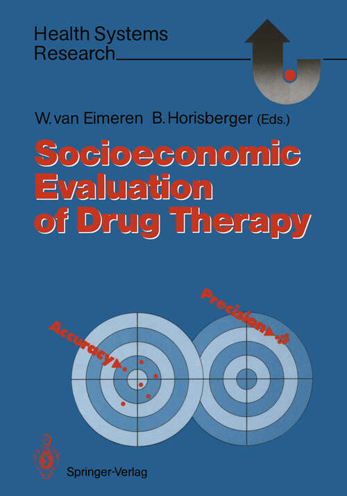 Book cover of Socioeconomic Evaluation of Drug Therapy (1988) (Health Systems Research)