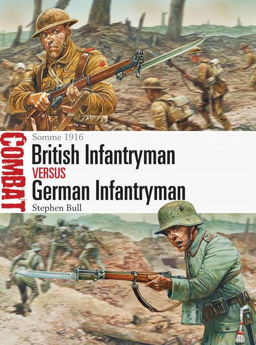 Book cover of British Infantryman vs German Infantryman: Somme 1916 (Combat #5)