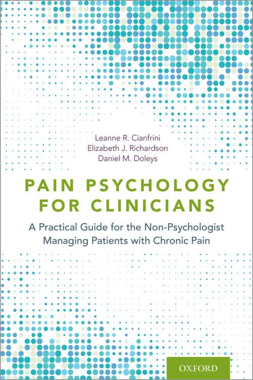 Book cover of Pain Psychology for Clinicians: A Practical Guide for the Non-Psychologist Managing Patients with Chronic Pain