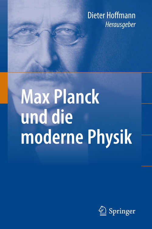 Book cover of Max Planck und die moderne Physik (2010)