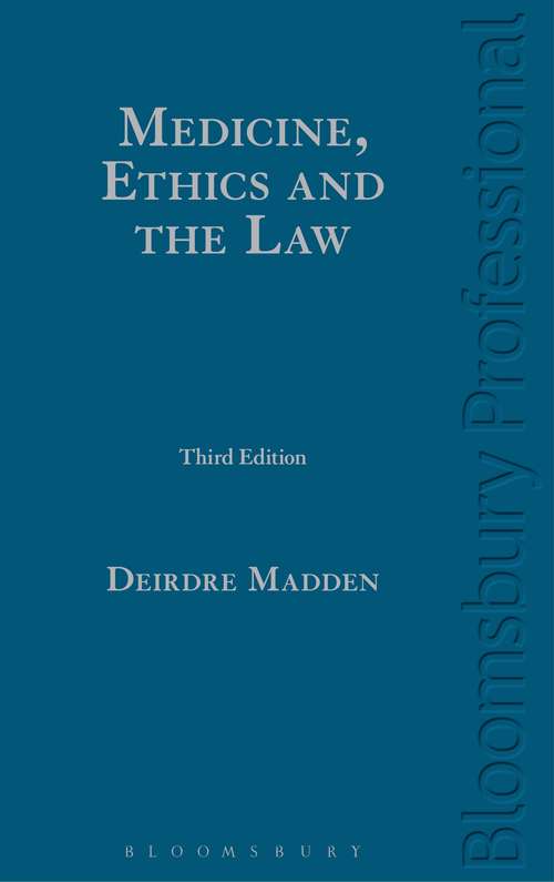 Book cover of Medicine, Ethics and the Law