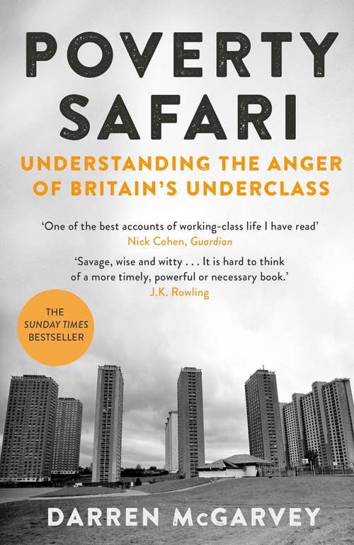 Book cover of Poverty Safari: Understanding the Anger of Britain's Underclass