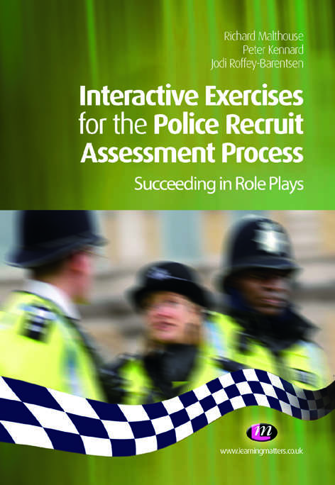 Book cover of Interactive Exercises for the Police Recruit Assessment Process: Succeeding at Role Plays (PDF)