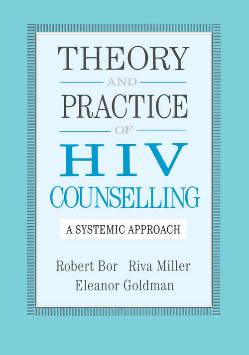 Book cover of Theory And Practice Of HIV Counselling: A Systemic Approach
