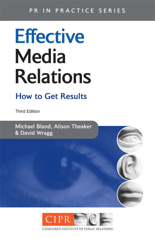 Book cover of Effective Media Relations: How to Get Results (3) (PR In Practice)