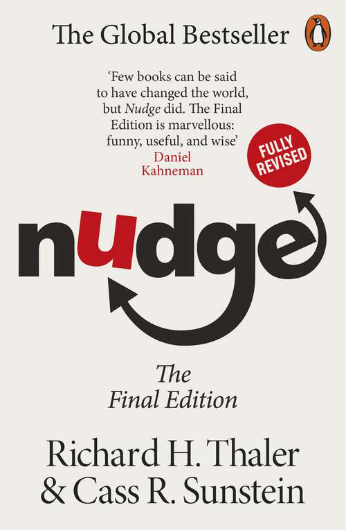 Book cover of Nudge: Improving Decisions About Health, Wealth and Happiness (The\storrs Lectures Ser.)