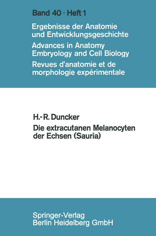 Book cover of Die extracutanen Melanocyten der Echsen (1968) (Forschungen aus Staat und Recht: 40/1)