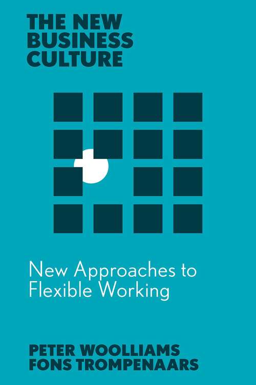 Book cover of New Approaches to Flexible Working (The New Business Culture)