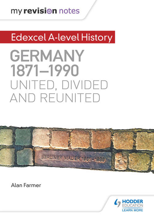 Book cover of My Revision Notes: Edexcel A-level History: united, divided and reunited