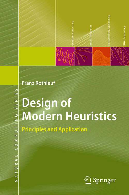 Book cover of Design of Modern Heuristics: Principles and Application (2011) (Natural Computing Series)