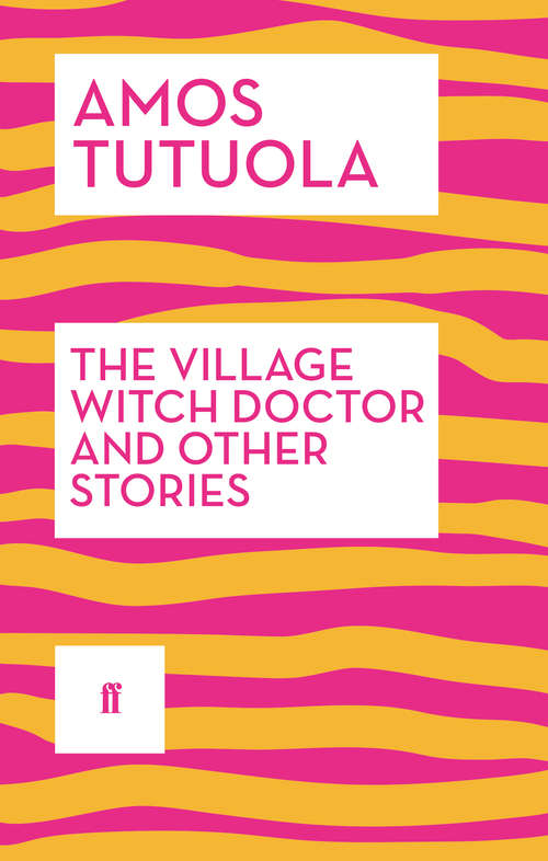 Book cover of The Village Witch Doctor and Other Stories (Main)