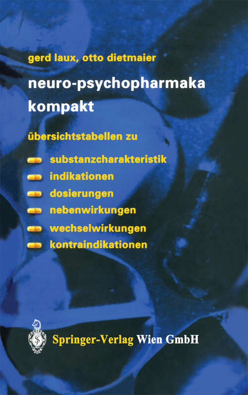 Book cover of Neuro-Psychopharmaka kompakt: Übersichtstabellen zu Substanzcharakteristik, Indikationen, Dosierungen, Nebenwirkungen, Wechselwirkungen, Kontraindikationen (2003)