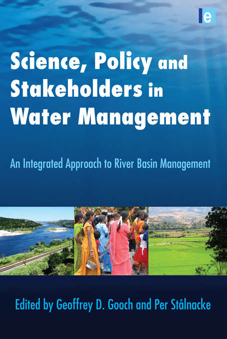 Book cover of Science, Policy and Stakeholders in Water Management: An Integrated Approach to River Basin Management