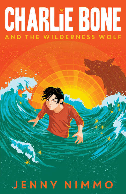 Book cover of Charlie Bone and the Wilderness Wolf (Charlie Bone #6)