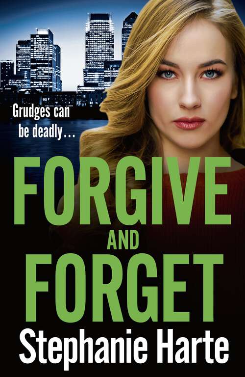 Book cover of Forgive and Forget: An Addictive New Crime Novel Perfect For Fans Of Kimberley Chambers (Risking It All #3)