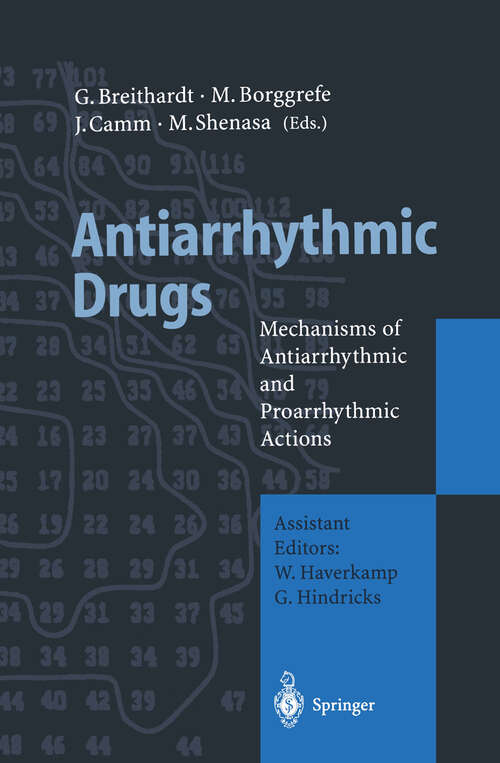 Book cover of Antiarrhythmic Drugs: Mechanisms of Antiarrhythmic and Proarrhythmic Actions (1995)